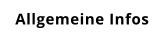 Allgemeine Infos