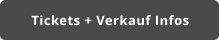 Tickets + Verkauf Infos