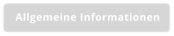 Allgemeine Informationen