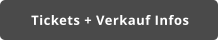 Tickets + Verkauf Infos